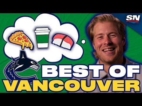 Canucks Players Rave About Vancouvers Best Spots