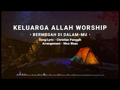 BERMEGAH DI DALAMMU - LAPANGKAN TEMPAT KEMAHMU (VIDEO LYRIC KA WORSHIP OFFICIAL)