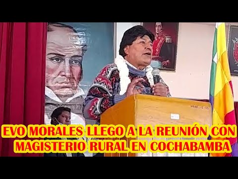 MAGISTERIO RURAL SE REUNIRON CON EVO MORALES EN COCHABAMBA..