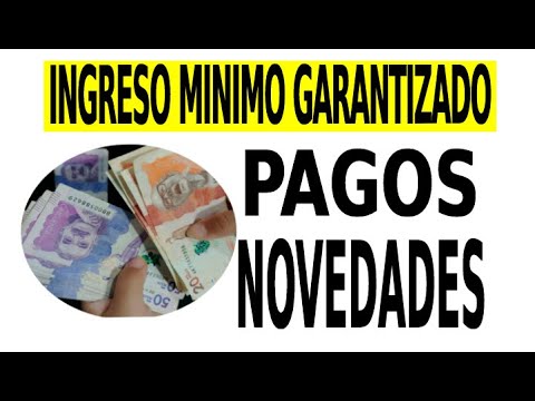 Urgente Beneficiarios Pago Ingreso Mínimo Garantizado Febrero 2023 ...