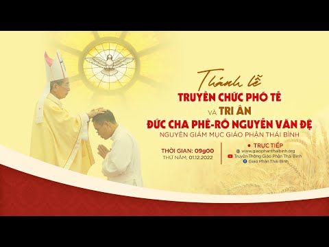 [Trực tiếp] Gp. Thái Bình: Thánh lễ Truyền chức Phó tế, Tri ân Đức Nguyên Giám mục Phê-rô