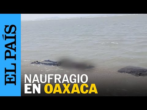 MÉXICO | Los ocho cuerpos hallados en una playa de Oaxaca eran migrantes de origen chino | EL PAÍS