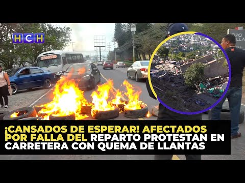¡Cansados de esperar! Afectados por Falla del Reparto protestan en carretera con quema de llantas