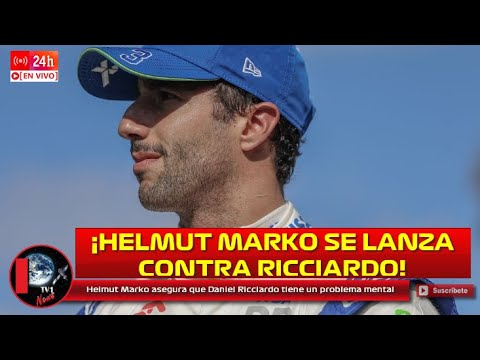 Helmut Marko asegura que Daniel Ricciardo tiene un problema mental