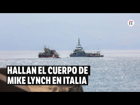 Naufragio en Italia: hallan el cuerpo de Mike Lynch, magnate británico de 59 años | El Espectador