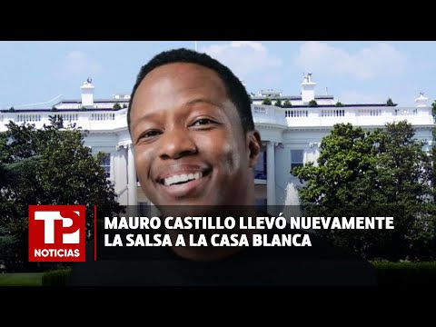 Mauro Castillo llevó nuevamente la salsa a la Casa Blanca I25.02.2024I TP Noticias