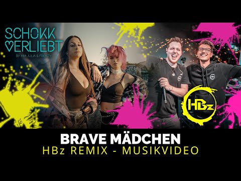 SchoKKverliebt (Mia Julia & Frenzy) - Brave Mädchen (HBz Remix)