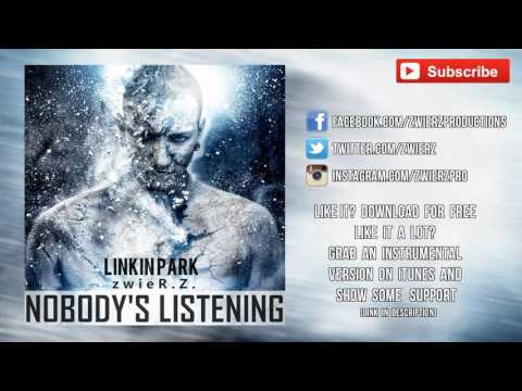 Linkin Park - Nobody's Listening (zwieR.Z. Remix)