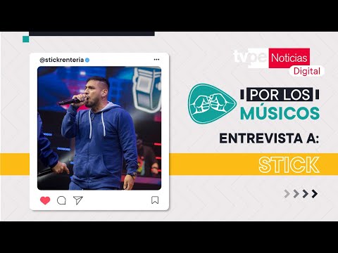 Entrevista a Stick en 'Por Los Músicos??' de TVPerú Noticias Digital