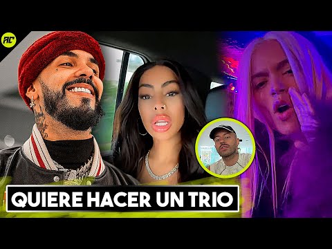 Ahora Resulta que Anuel Quiere Hacer un Trío con Yailin y Karol g.