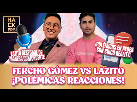 'Lazito' responde de manera contundente a la reacción de Fercho Gómez  | LHDF | Ecuavisa