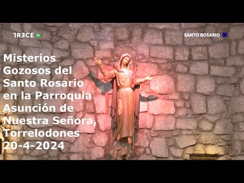Misterios Gozosos del Santo Rosario en Parroquia Asunción de Nuestra Señora, Torrelodones, 20-4-2024