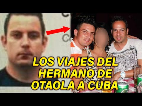 Los MÚLTIPLES VIAJES del HERMANO de OTAOLA a CUBA!?