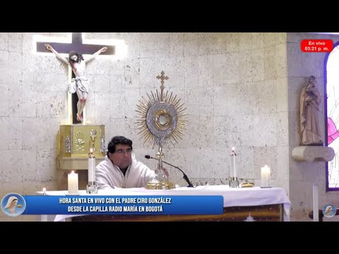Hora santa en vivo con el P. Ciro González - 27 de diciembre de 2023