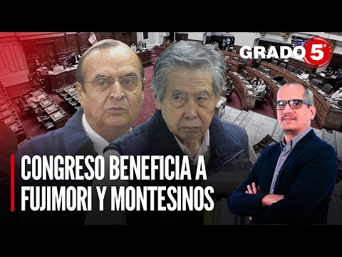 Congreso beneficia a Fujimori y Montesinos | Grado 5 con David Gómez Fernandini