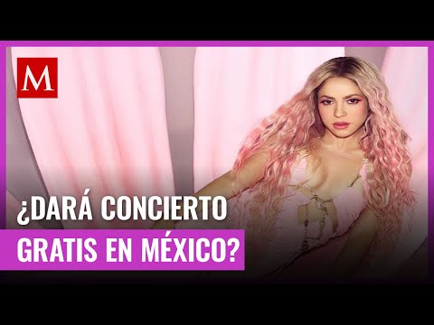 ¿Shakira dará concierto gratis en México? Ésta es la publicación que desata rumores