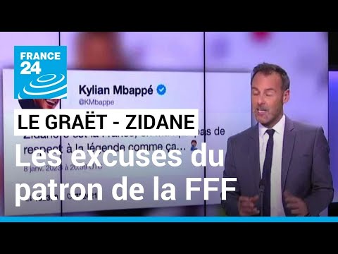 Polémique Le Graët-Zidane : le patron de la FFF présente ses excuses • FRANCE 24