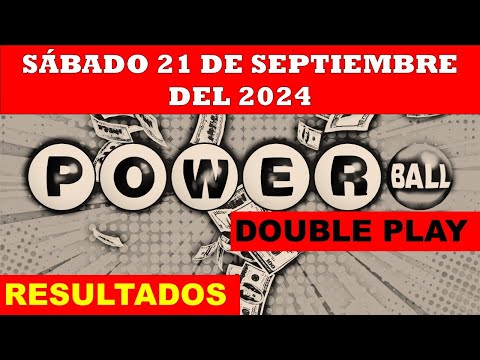 RESULTADO POWERBALL DOUBLE PLAY DEL SÁBADO 21 DE SEPTIEMBRE DEL 2024 /LOTERÍA DE ESTADOS UNIDOS/