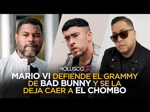 Mario VI defiende Grammy de Bad Bunny y alega que El Chombo hizo el post para hacer daño ?