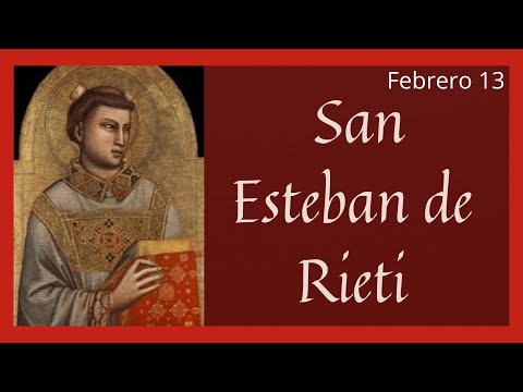 ?? Vida y Obra de San Esteban de Rieti