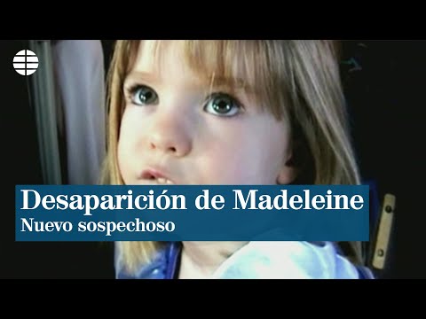 Nuevo sospechoso en el caso de Madeleine McCann