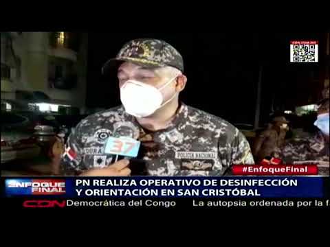 PN realiza operativo de desinfección y orientación en San Cristóbal