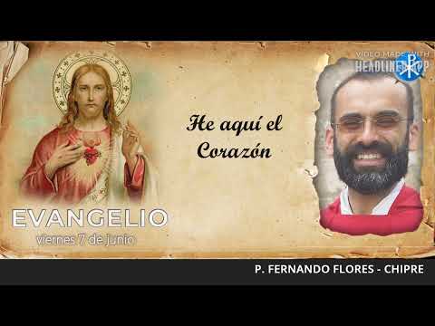 Evangelio de hoy, 7 de junio de 2024 | He aquí el Corazón