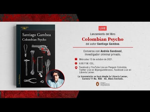 Lanzamiento del libro Colombian Psycho de Santiago Gamboa