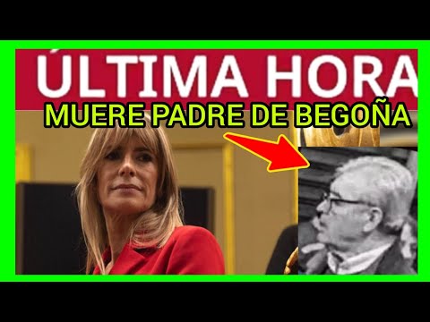 #ÚLTIMAHORA - MUERE PADRE DE BEGOÑA - Sabiniano Gómez Serrano