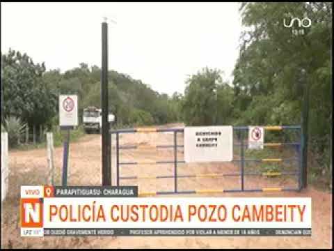 12042024   POLICIA CUSTODIA POZO CAMBEITY UBICADO EN EL MUNICIPIO CHARAGUA   UNO