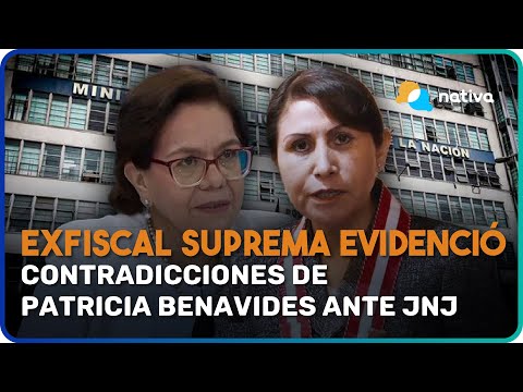 Exfiscal suprema videnció contradicciones de Patricia Benavides ante JNJ.