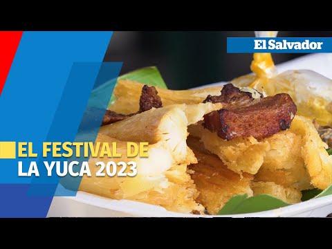 Regresa el festival gastronómico que celebra a la yuca en Mejicanos