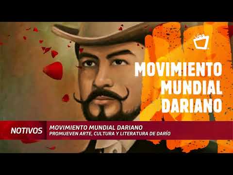 Movimiento mundial dariano promueve arte y cultura de Rubén Darío