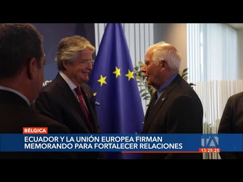 Ecuador y la Unión Europea firman memorando para fortalecer relaciones