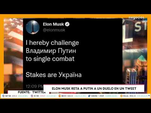 Última hora | Elon Musk reta a Putin a un duelo en un tweet