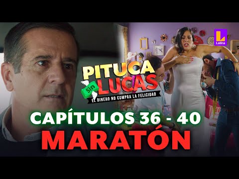 MARATÓN PITUCA SIN LUCAS - CAPÍTULOS 36 AL 40 | LATINA TELEVISIÓN