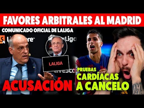 ¡¡GRAVE ACUSACIÓN de LALIGA al REAL MADRID!! · CANCELO con PRUEBAS MÉDICAS CARDÍACAS · RUBIALES