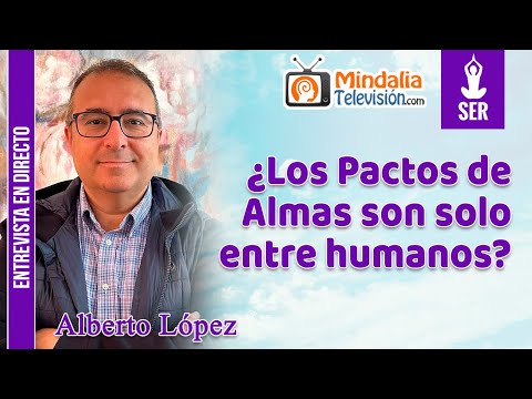 25/05/23 ¿Los Pactos de Almas son solo entre humanos? Entrevista a Alberto López