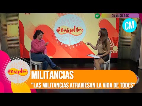 Las militancias atraviesan la vida de todes - Código Libre