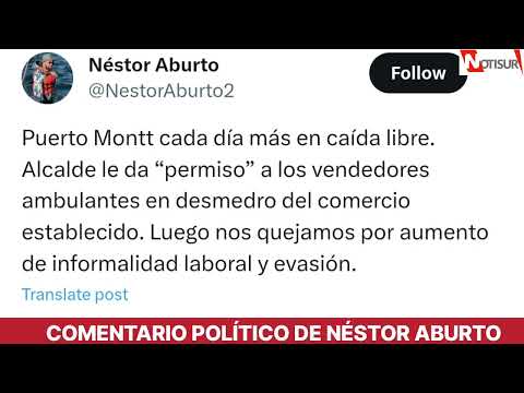 Nestor Aburto: Puerto Montt cada día más en caída libre