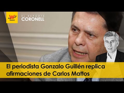 El periodista Gonzalo Guillén replica afirmaciones de Carlos Mattos