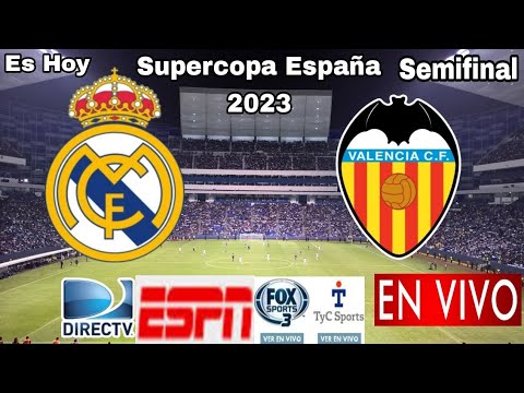 Real Madrid vs. Valencia en vivo, donde ver, a que hora juega Real Madrid vs. Valencia semifinal