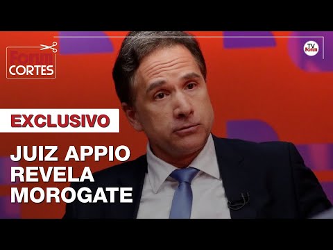 EXCLUSIVO: Juiz APPIO revela MOROGATE