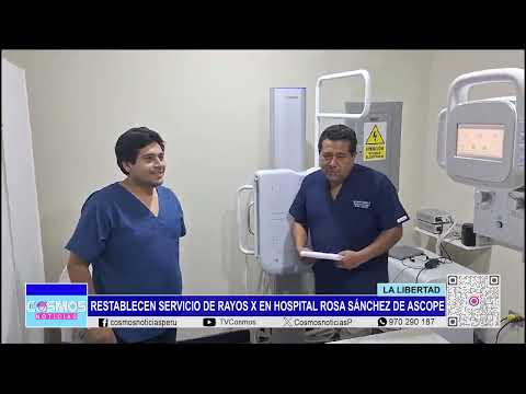 La Libertad: restablecen servicio de rayos x en Hospital Rosa Sánchez de Ascope