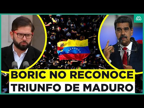 Chile no reconoce el triunfo autoproclamado de Maduro: Boric se refiere a situación en Venezuela