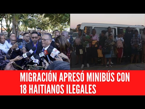 MIGRACIÓN APRESÓ MINIBÚS CON 18 HAITIANOS ILEGALES