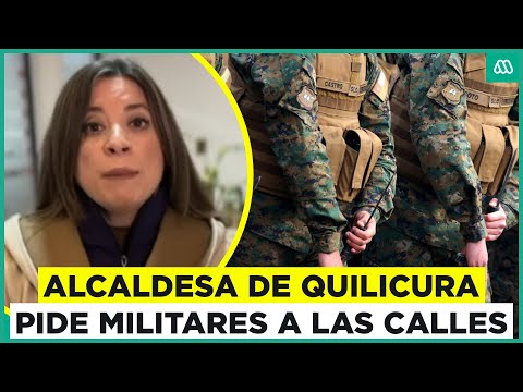 ¿Militares a las calles? Alcaldesa de Quilicura pide apoyo del ejército ante los cortes de luz