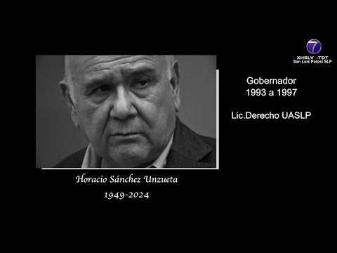 Fallece Horacio Sánchez Unzueta, exgobernador de San Luis Potosí