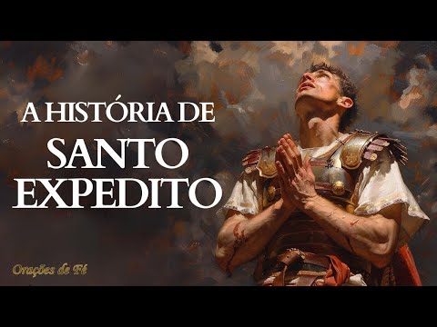 A História de Santo Expedito
