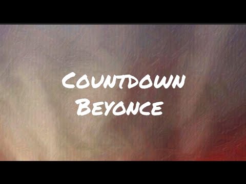 Beyonce - Countdown (lyrics)